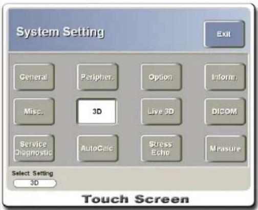 System Setting Exit General Peripher.Option Inform. Misc. 3D Live 3D DICOM Service Diagnostic AutoCalc Sstress Echo Measure Select Setting 3D Touch Screen