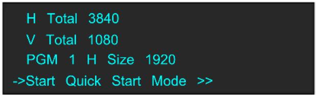 H Total 3840 V Total 1080 PGM 1 H Size 1920 ->Start Quick Start Mode >>