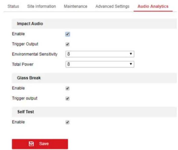 Status Site Information Maintenance Advanced Settings Audio Analytics Impact Audio Enable ✓ Trigger Output ✓ Environmental Sensitivity 8 ▼ Total Power 8 ▼ Glass Break Enable ✓ Trigger output ✓ Self Test Enable ✓ Save