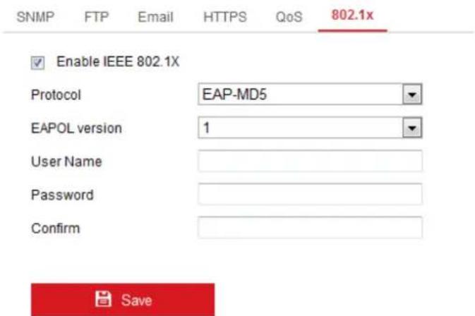 SNMP FTP Email HTTPS QoS 802.1x Enable IEEE 802.1X Protocol EAP-MD5 EAPOL version 1 User Name Password Confirm Save