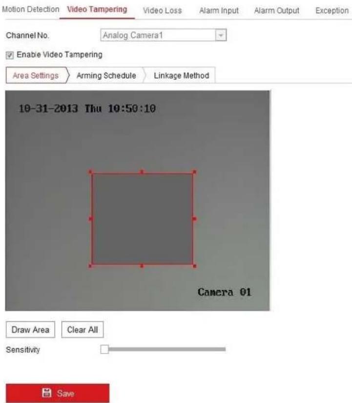 Motion Detection Video Tampering Video Loss Alarm Input Alarm Output Exception Channel No. Analog Camera1 Enable Video Tampering Area Settings Arming Schedule Linkage Method 10-31-2013 Thu 10:50:10 Camera 01 Draw Area Clear All Sensitivity Save