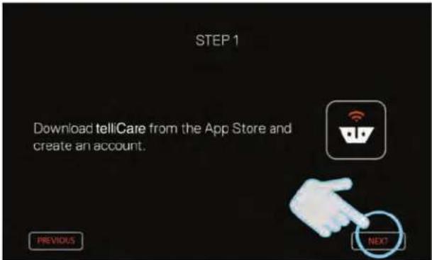 STEP 1 Download tellCare from the App Store and create an account. PREVIOUS NEXT