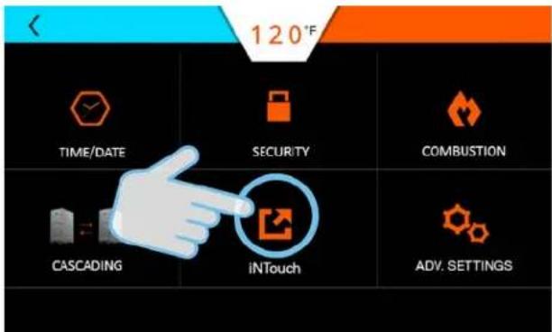 120°F TIME/DATE SECURITY COMBUSTION CASCADING iNTouch ADV. SETTINGS