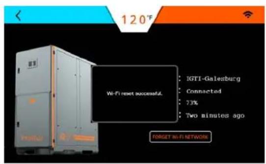 120°F Wi-Fi reset successful. IGTI-Galesburg Connected 73% Two minutes ago FORGET Wi-Fi NETWORK