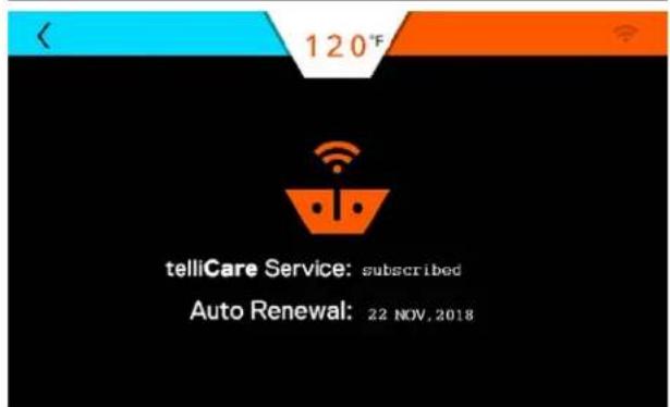 120°F telliCare Service: subscribed Auto Renewal: 22 NOV, 2018