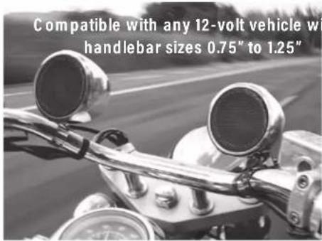 Compatible with any 12-volt vehicle with handlebar sizes 0.75" to 1.25"