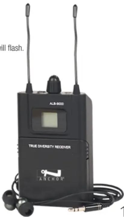 will flash. ALB-9000 TRUE DIVERSITY RECEIVER ANCHOR®