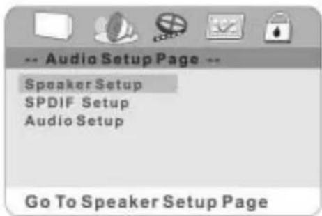 Audio Setup Page Speaker Setup SPDIF Setup Audio Setup Go To Speaker Setup Page