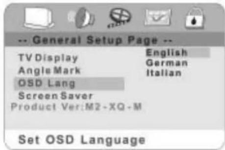 -- General Setup Page -- TV Display Angle Mark OSD Lang Screen Saver Product Ver:M2-XQ-M English German Italian Set OSD Language