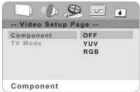 -- Video Setup Page -- Component OFF TV Mode YUV RGB Component