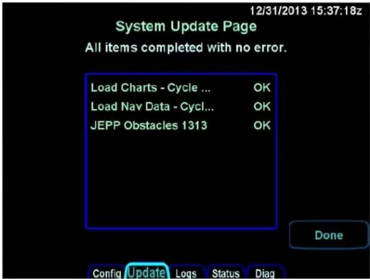 12/31/2013 15:37:18z System Update Page All items completed with no error. Load Charts - Cycle ... OK Load Nav Data - Cycl... OK JEPP Obstacles 1313 OK Done Config Update Logs Status Diag