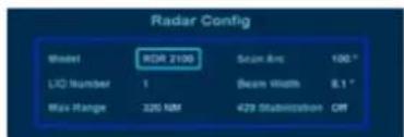 Radar Config Model ROR 2100 Scan Area 100° LIO Number 1 Beam Width 8.1° Max Range 325 NM 429 Stabmission Off