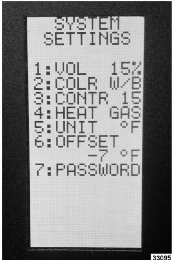 SYSTEM SETTINGS 1: VOL 15% 2: COLR W/B 3: CONTR 15 4: HEAT GAS 5: UNIT °F 6: OFFSET -7 °F 7: PASSWORD