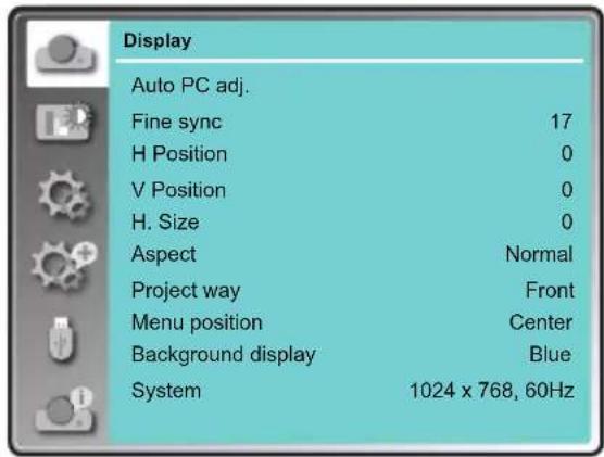 Display Auto PC adj. Fine sync 17 H Position 0 V Position 0 H. Size 0 Aspect Normal Project way Front Menu position Center Background display Blue System 1024 x 768, 60Hz