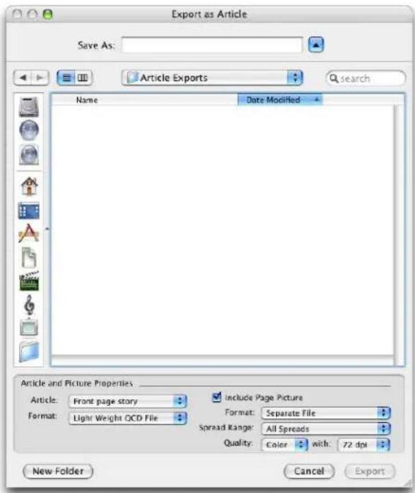 Export as Article Save As: Article Exports Search Name Date Modified Article and Picture Properties Article: Front page story Format: Light Weight OCD File Include Page Picture Format: Separate File Spread Range: All Spreads Quality: Color with: 72 dpi New Folder Cancel Export