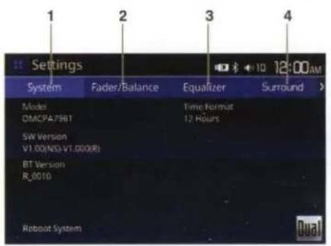Settings System Fader/Balance Equalizer Surround Model DMCPA79BT Time Format 12 Hours SW Version V1.00(N53-V1.000KB) BT Version R_0010 Reboot System Dual