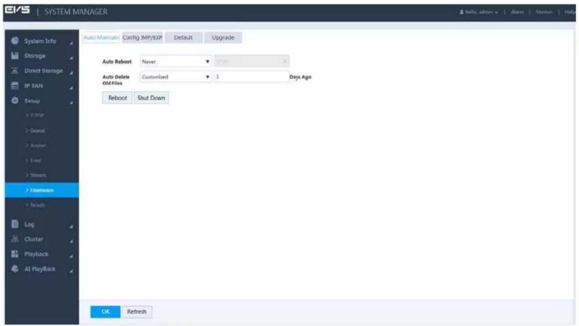 EVS | SYSTEM MANAGER System Info Storage Direct Storage IP SAN Setup > TROP > General > Avonati > End > Network > Maintenance > Security Log Cluster Playback At Playback Auto Maintain Config IMP/EXP Default Upgrade Auto Reboot Never View Auto Delete Customized 1 Days Ago Old Files Reboot Shut Down OK Refresh