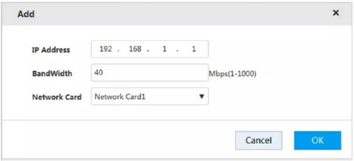 Add IP Address 192 . 168 . 1 . 1 BandWidth 40 Mbps(1-1000) Network Card Network Card1 Cancel OK