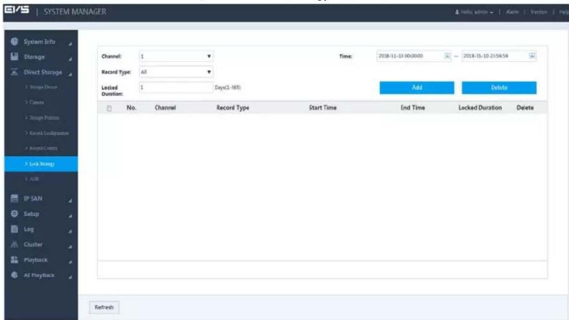 SYSTEM MANAGER Channel: 1 Record Type: All Locked Duration: 1 Days(1-965) Time: 2018-11-13 00:00:00 Add Delete No Channel Record Type Start Time End Time Locked Duration Delete Refresh