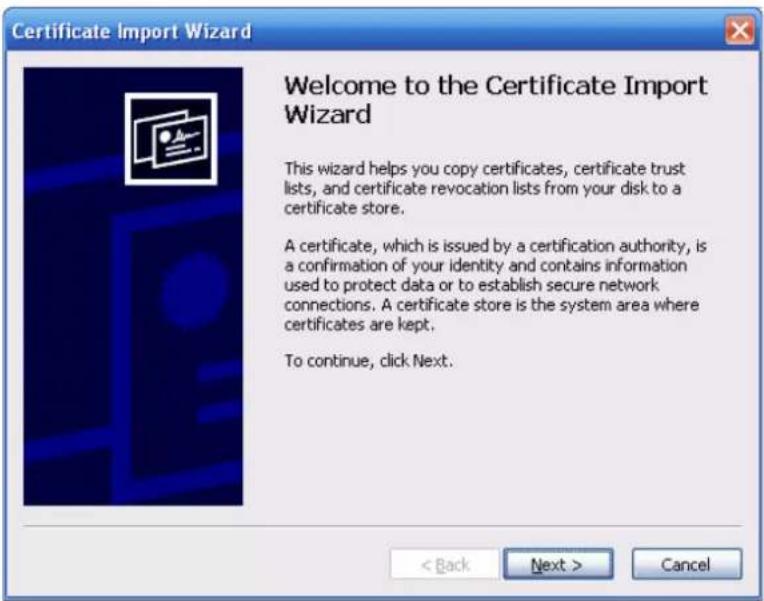 Certificate Import Wizard Welcome to the Certificate Import Wizard This wizard helps you copy certificates, certificate trust lists, and certificate revocation lists from your disk to a certificate store. A certificate, which is issued by a certification authority, is a confirmation of your identity and contains information used to protect data or to establish secure network connections. A certificate store is the system area where certificates are kept. To continue, click Next.