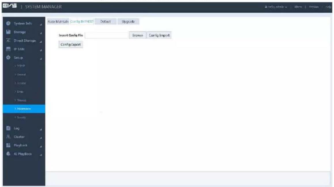 EVS | SYSTEM MANAGER Auto Maintain Config IMPROXT Default Upgrade Import Config File Browse Config Import Config Export System Info Storage Direct Storage UP SAN Setup TOPSP General Active Error Measos Maintenance Security Log Cluster Playback AI PlayBlock