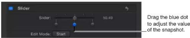 Slider Slider: 50.48 Edit Mode: Start Drag the blue dot to adjust the value of the snapshot.