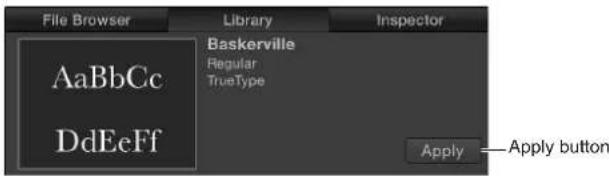 File Browser Library Inspector AaBbCc DdEeFf Baskerville Regular TrueType Apply — Apply button