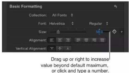 Basic Formatting Collection: All Fonts Font: Helvetica Regular Size: 50.0 Alignment: Vertical Alignment: Drag up or right to increase value beyond default maximum, or click and type a number.