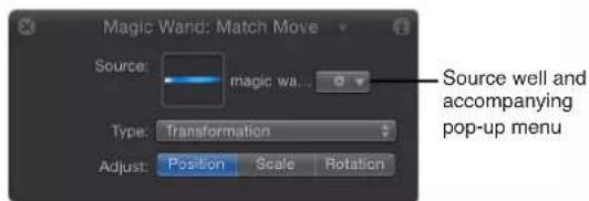 Magic Wand: Match Move Source: magic wa... Source well and accompanying pop-up menu Type: Transformation Adjust: Position Scale Rotation