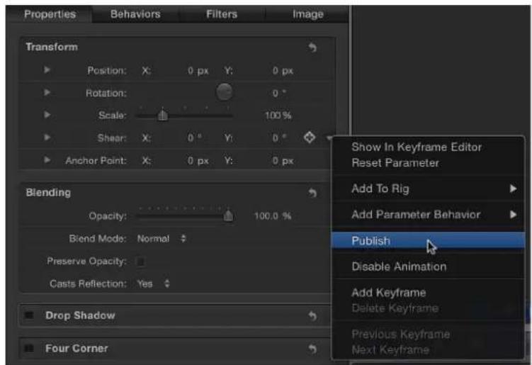 Properties Behaviors Filters Image Transform Position: X: 0 px Y: 0 px Rotation: 0 ° Scale: 100 % Shear: X: 0 ° Y: 0 ° Anchor Point: X: 0 px Y: 0 px Blending Opacity: 100.0 % Blend Mode: Normal Preserve Opacity: Casts Reflection: Yes Drop Shadow Four Corner Show In Keyframe Editor Reset Parameter Add To Rig Add Parameter Behavior Publish Disable Animation Add Keyframe Delete Keyframe Previous Keyframe Next Keyframe