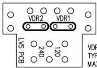 VDR2 VDR1 LVS PCB 240 120 VDR TYP MAX