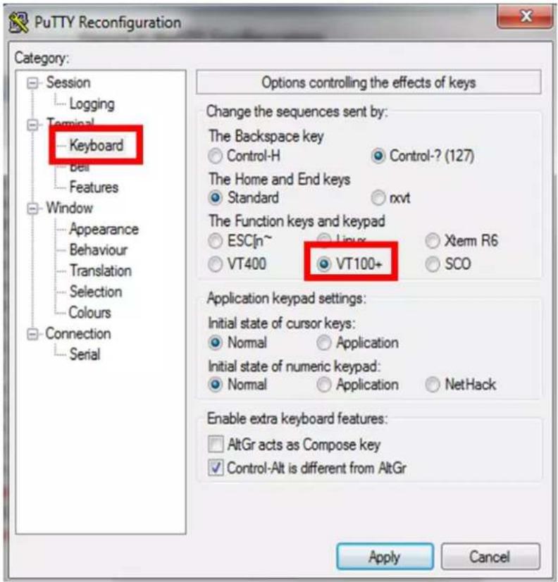 PuTTY Reconfiguration Category: Session Logging Terminal Keyboard Bell Features Window Appearance Behaviour Translation Selection Colours Connection Serial Options controlling the effects of keys Change the sequences sent by: The Backspace key Control-H Control-? (127) The Home and End keys Standard rxvt The Function keys and keypad ESC[n~ Linux Xtem R6 VT400 VT100+ Application keypad settings: Initial state of cursor keys: Normal Application Initial state of numeric keypad: Normal Application NetHack Enable extra keyboard features: AltGr acts as Compose key Control-Alt is different from AltGr Apply Cancel