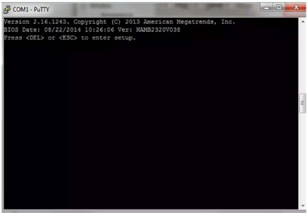 COM1 - PuTTY Version 2.16.1243. Copyright (C) 2013 American Megatrends, Inc. BIOS Date: 08/22/2014 10:26:06 Ver: NAMB2320V038 Press or to enter setup.