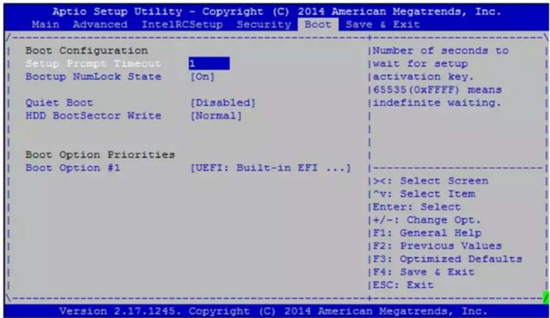 Aptio Setup Utility - Copyright (C) 2014 American Megatrends, Inc. Main Advanced IntelRCSetup Security Boot Save & Exit Boot Configuration Setup Prompt Timeout 1 Bootup NumLock State [On] Quiet Boot [Disabled] HDD BootSector Write [Normal] Boot Option Priorities Boot Option #1 [UEFI: Built-in EFI ...] Number of seconds to wait for setup activation key. 65535(0xFFFF) means indefinite waiting. <<: Select Screen ^v: Select Item Enter: Select +/-: Change Opt. F1: General Help F2: Previous Values F3: Optimized Defaults F4: Save & Exit ESC: Exit Version 2.17.1245. Copyright (C) 2014 American Megatrends, Inc.