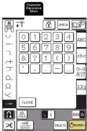 Character Decorative Stitch N CHECK 0 1 2 3 4 5 6 7 8 9 & ? ! ( ) ' . . - _ CLOSE ABC abc 0~9 &?! AaA S DELETE JLMPHY