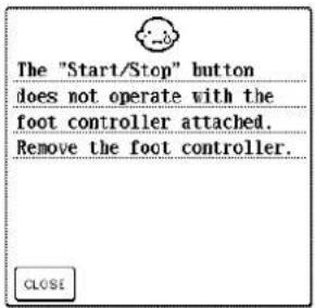 The "Start/Stop" button does not operate with the foot controller attached. Remove the foot controller.