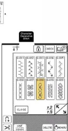 Character Decorative Stitch S-011 S-012 S-013 S-014 S-015 S-016 S-017 S-018 S-019 S-020 CLOSE P.2 P.9 VW DELETE MEMORY