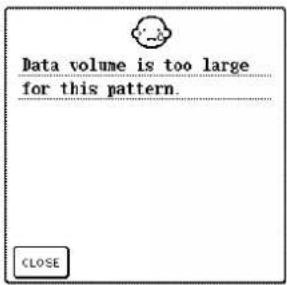 Data volume is too large for this pattern. CLOSE