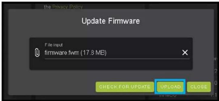 the Privacy Policy Update Firmware File input firmware fwm (17.8 MB) CHECK FOR UPDATE UPLOAD CLOSE