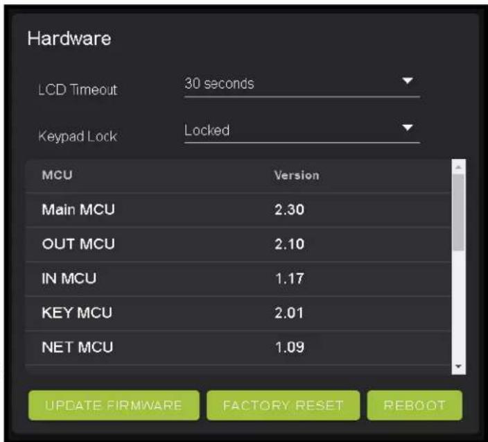 Hardware LCD Timeout 30 seconds Keypad Lock Locked MCU Version Main MCU 2.30 OUT MCU 2.10 IN MCU 1.17 KEY MCU 2.01 NET MCU 1.09 UPDATE FIRMWARE FACTORY RESET REBOOT