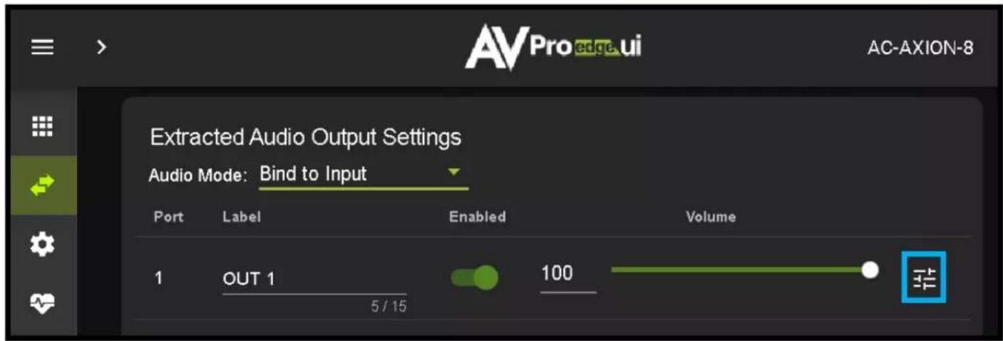 AVPro edge.ui AC-AXION-8 Extracted Audio Output Settings Audio Mode: Bind to Input Port Label Enabled Volume 1 OUT 1 100 5/15