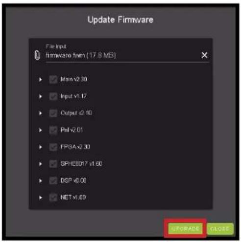 Update Firmware File Input firmware tim (17.6 MB) Main v2.30 Input v1.17 Output v2.10 Phi v2.01 FPGA v2.30 SPHCB017 v1.00 DSP v0.00 NET v1.09 UPDRAGE CLOSE