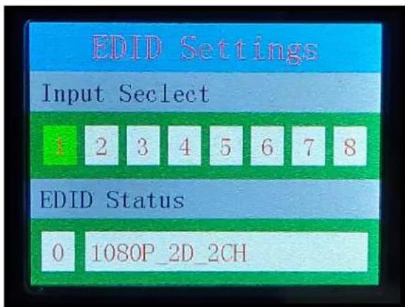 EDID Settings Input Select 2 3 4 5 6 7 8 EDID Status 0 1080P_2D_2CH