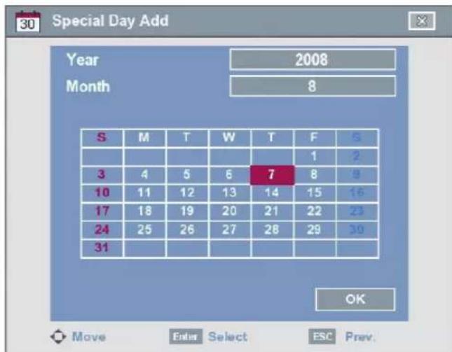 30 Special Day Add Year Month 2008 8 S M T W T F S 1 2 3 4 5 6 7 8 9 10 11 12 13 14 15 16 17 18 19 20 21 22 23 24 25 26 27 28 29 30 31 OK Move Enter Select ESC Prev.