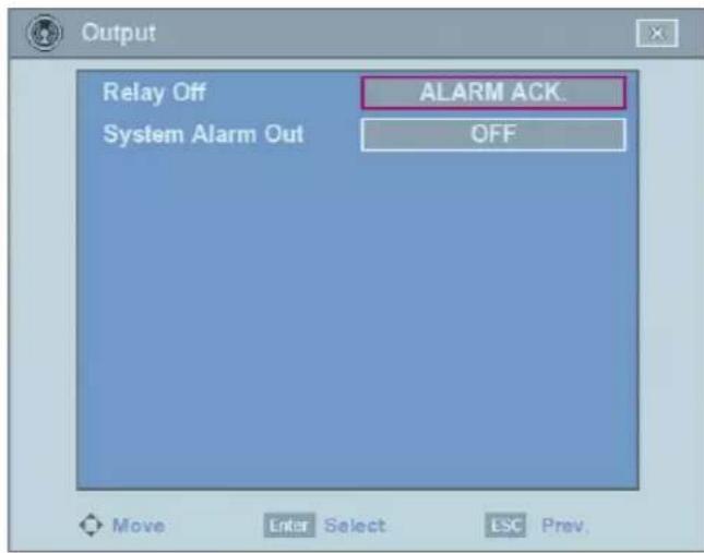 Output Relay Off System Alarm Out ALARM ACK. OFF Move Enter Select ESC Prev.