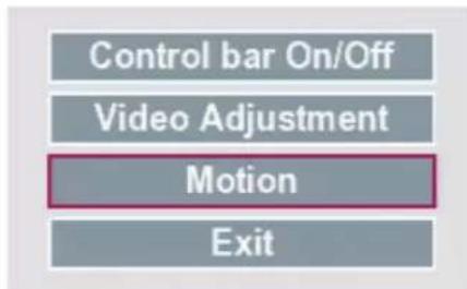 Control bar On/Off Video Adjustment Motion Exit
