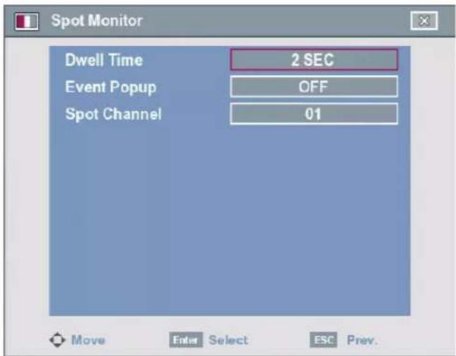 Spot Monitor Dwell Time Event Popup Spot Channel 2 SEC OFF 01 Move Enter Select ESC Prev.
