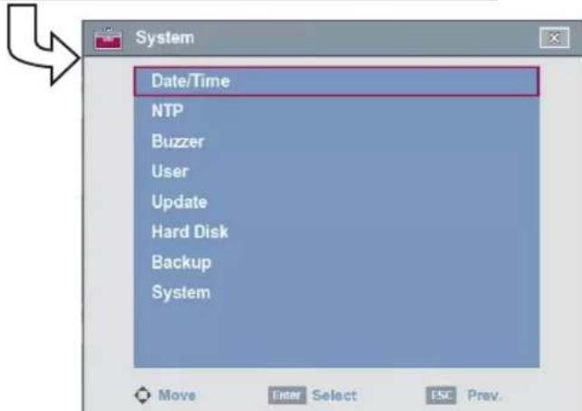 System Date/Time NTP Buzzer User Update Hard Disk Backup System Move Enter Select ESC Prev.
