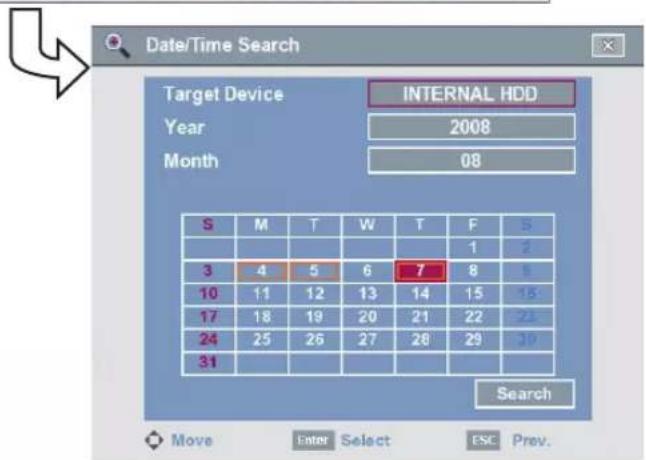 Date/Time Search Target Device INTERNAL HDD Year 2008 Month S M T W T F S 3 4 5 6 7 8 9 10 11 12 13 14 15 16 17 18 19 20 21 22 23 24 25 26 27 28 29 30 31 Search Move Enter Select ESC Prev.