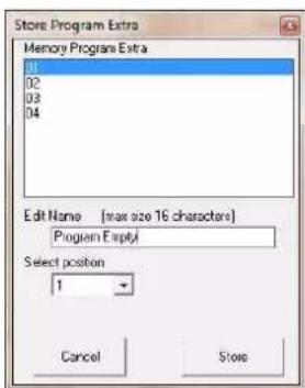 Store Program Extra Memory Programs Extra 11 02 03 04 Edit Name [max size 16 characters] Program Empty Select position 1 Cancel Store